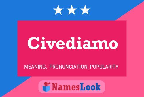 Civediamo Name Poster