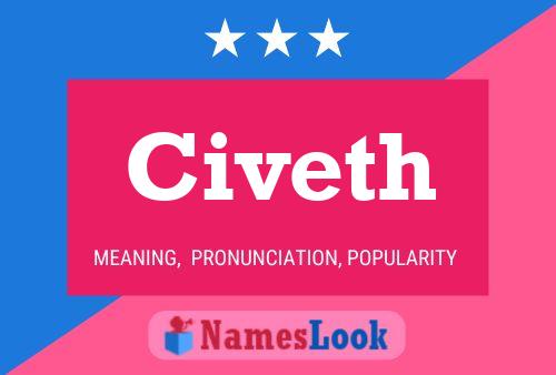 Civeth Name Poster