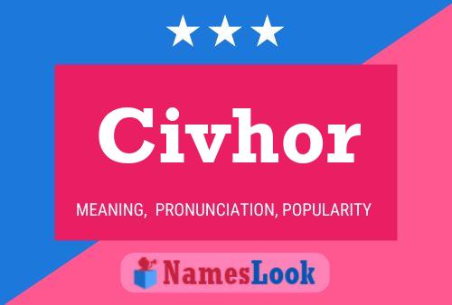 Civhor Name Poster