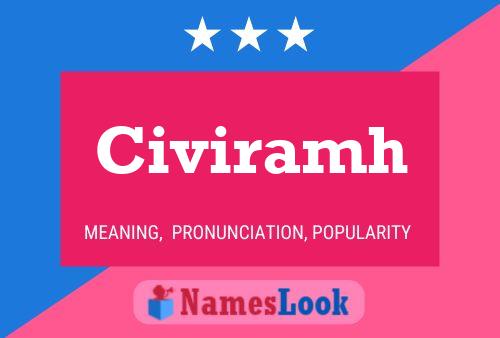 Civiramh Name Poster