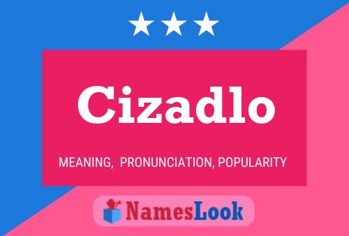 Cizadlo Name Poster