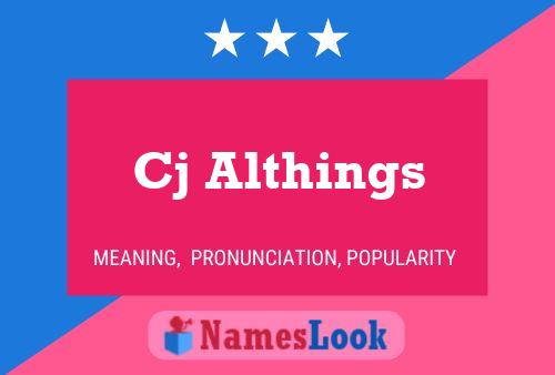 Cj Althings Name Poster