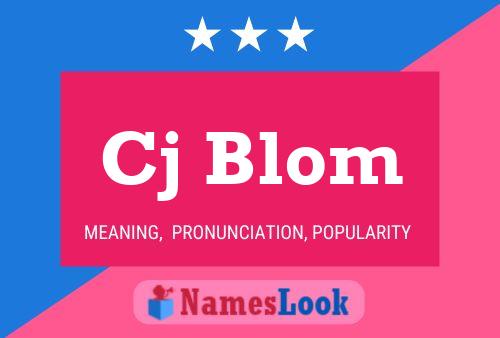 Cj Blom Name Poster