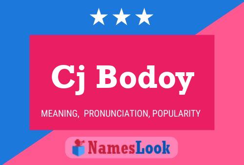 Cj Bodoy Name Poster