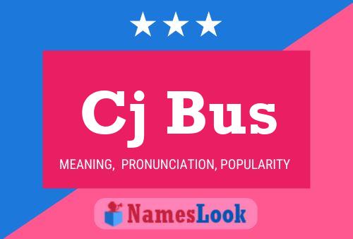 Cj Bus Name Poster