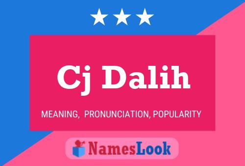 Cj Dalih Name Poster