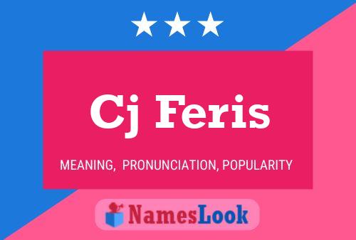 Cj Feris Name Poster