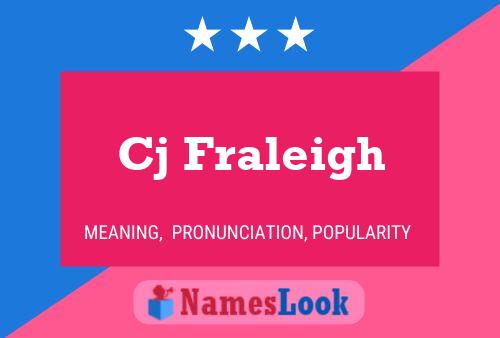 Cj Fraleigh Name Poster