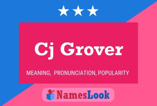 Cj Grover Name Poster