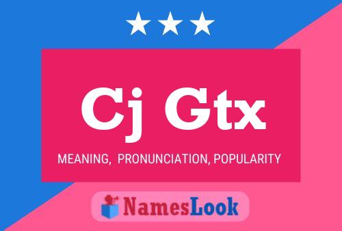 Cj Gtx Name Poster