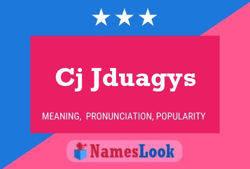 Cj Jduagys Name Poster