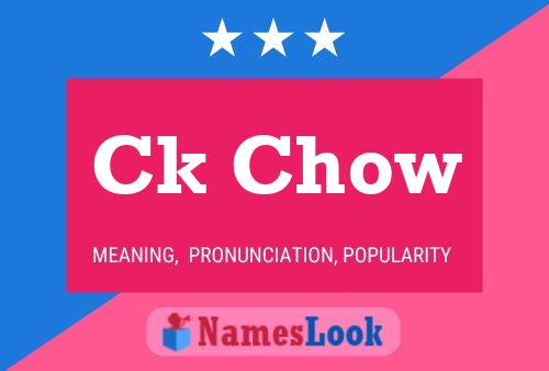 Ck Chow Name Poster