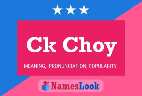 Ck Choy Name Poster