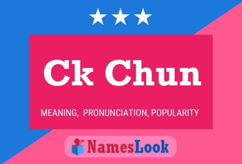 Ck Chun Name Poster