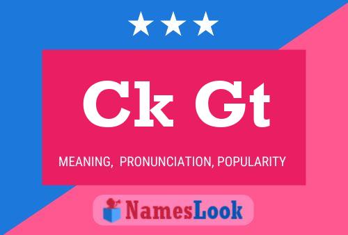 Ck Gt Name Poster