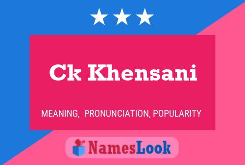 Ck Khensani Name Poster