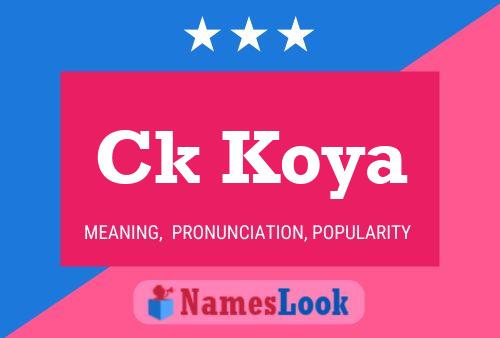 Ck Koya Name Poster