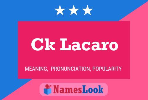 Ck Lacaro Name Poster