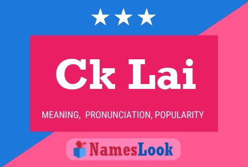 Ck Lai Name Poster