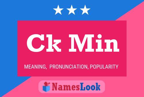 Ck Min Name Poster