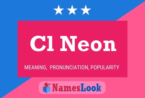 Cl Neon Name Poster