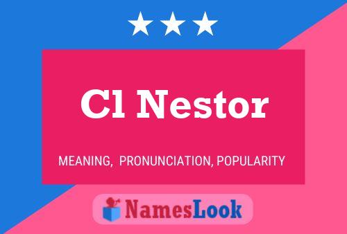 Cl Nestor Name Poster