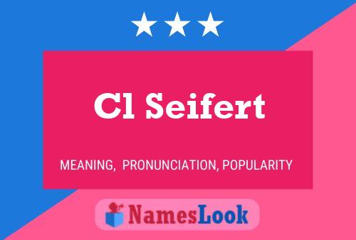 Cl Seifert Name Poster