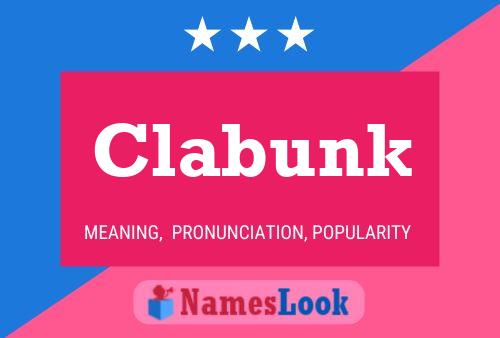 Clabunk Name Poster