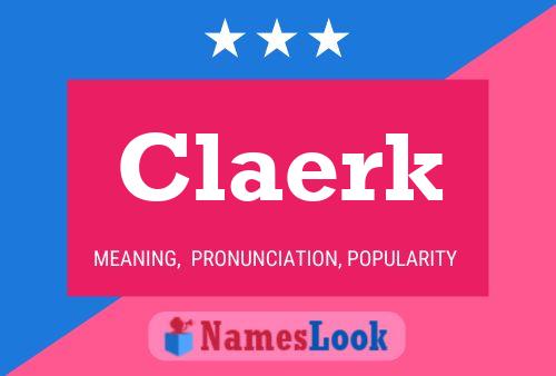 Claerk Name Poster