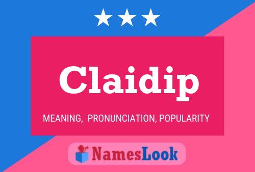 Claidip Name Poster