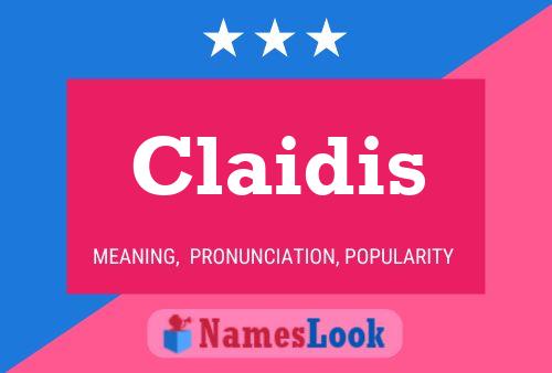 Claidis Name Poster