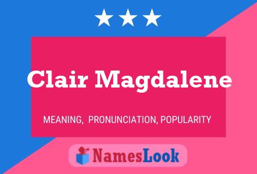 Clair Magdalene Name Poster