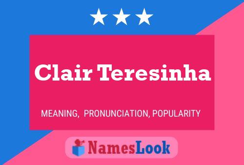 Clair Teresinha Name Poster