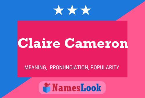 Claire Cameron Name Poster