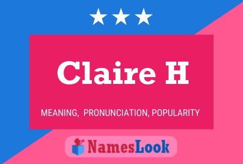 Claire H Name Poster