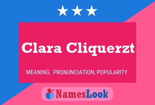 Clara Cliquerzt Name Poster