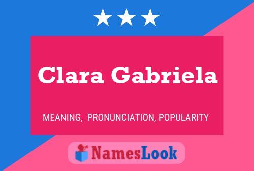 Clara Gabriela Name Poster