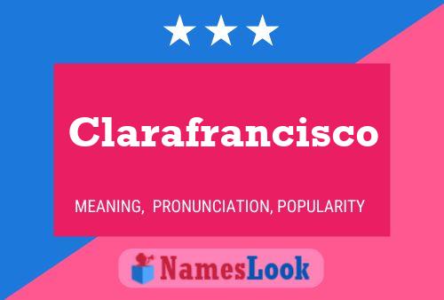 Clarafrancisco Name Poster