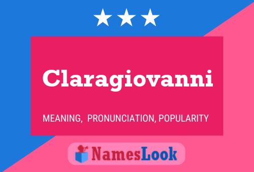 Claragiovanni Name Poster