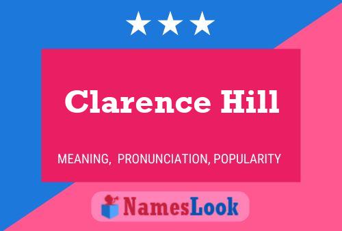 Clarence Hill Name Poster