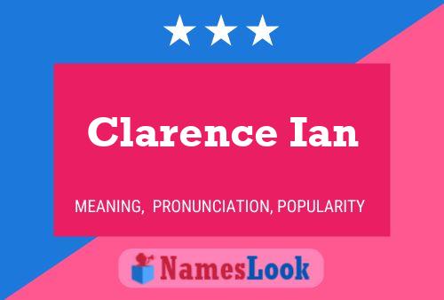 Clarence Ian Name Poster