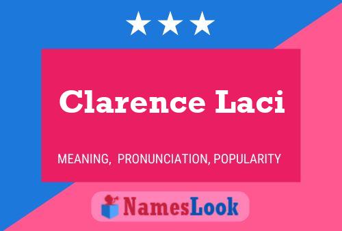 Clarence Laci Name Poster