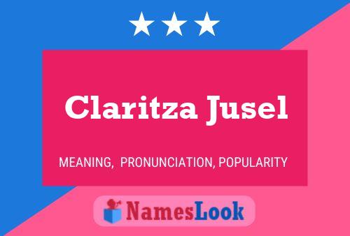 Claritza Jusel Name Poster