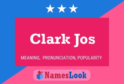 Clark Jos Name Poster