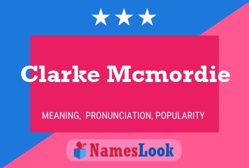 Clarke Mcmordie Name Poster