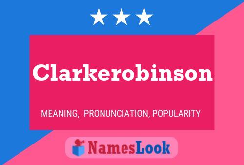 Clarkerobinson Name Poster