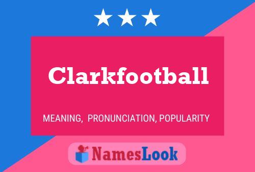 Clarkfootball Name Poster