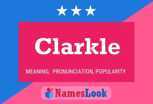 Clarkle Name Poster