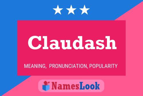 Claudash Name Poster