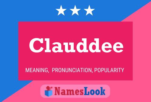 Clauddee Name Poster